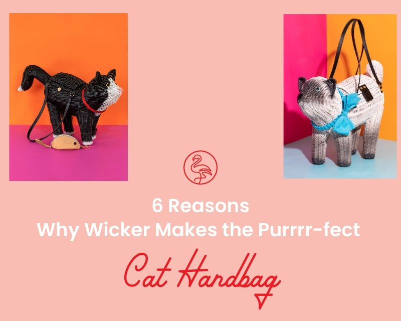 6 Reasons Why Wicker Makes the Purrrr-fect Cat Purse